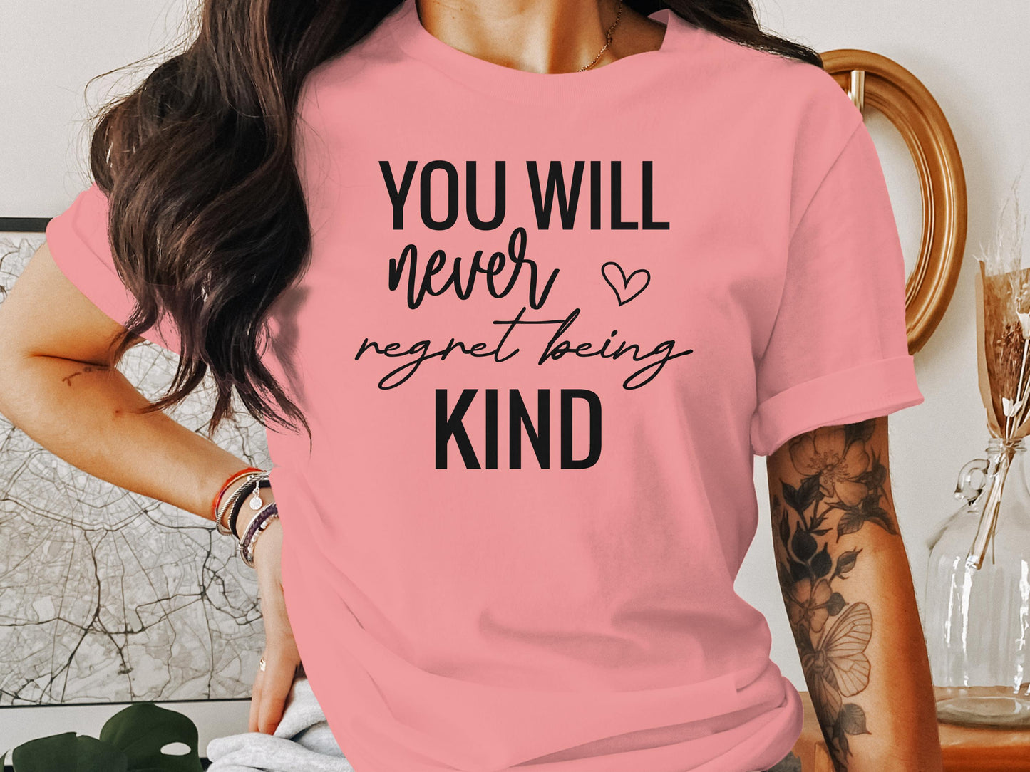 You Will Never Regret Being Kind T-shirt product type