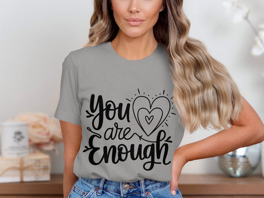 You Are Enough Heart Design Inspiring T-shirt product
