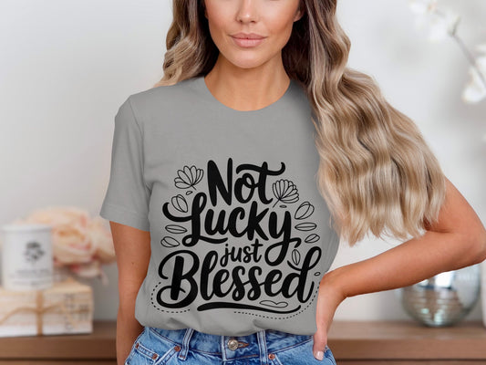 Not Lucky Just Blessed Graphic T-Shirt product type