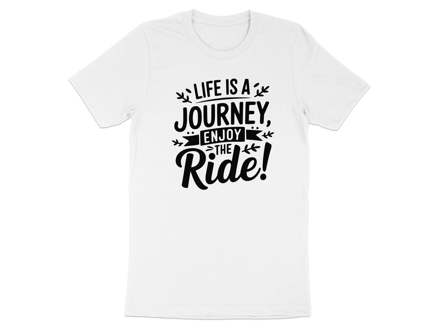 Life is a Journey Enjoy the Ride T-Shirt product type