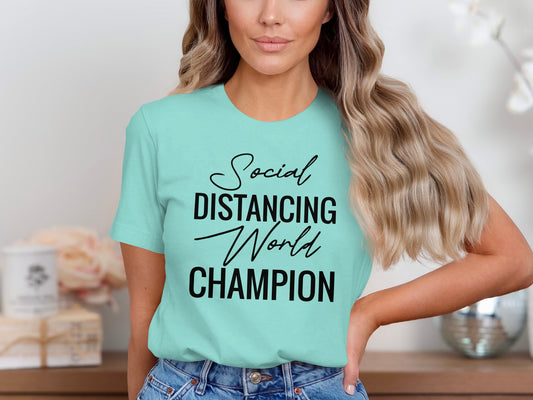 Social Distancing World Champion T-shirt product type