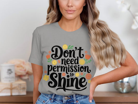 Don't Need Permission to Shine Graphic Tee product
