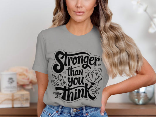 Stronger Than You Think Shirt product type